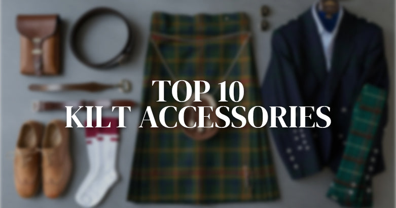 Top 10 Kilt accessories